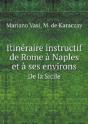 Itineraire Instructif De Rome A Naples Et A Ses Environs De La Sicile - Preview
