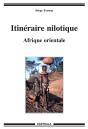Itinéraire Nilotique ; Afrique Orientale - Preview