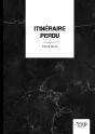 Itinéraire Perdu - Preview