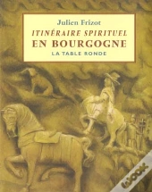 Itineraire Spirituel En Bourgogne