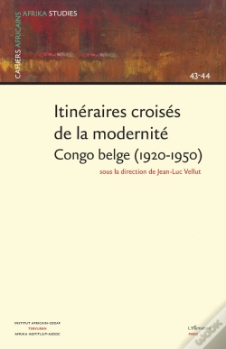 Capa do artigo Itinéraires Croisés De La Modernité Congo Belge (1920-1950)