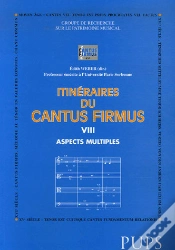 Capa do artigo Itinéraires Du Cantus Firmus Tome 8 : Aspects Multiples