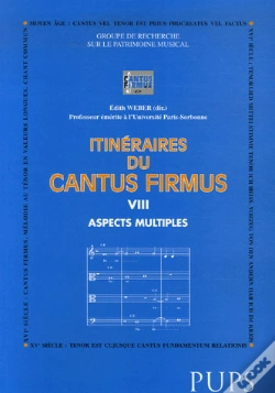 Capa do artigo Itinéraires Du Cantus Firmus Tome 8 : Aspects Multiples