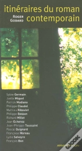 Itineraires Du Roman Contemporain