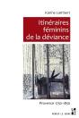 Itinéraires Féminins De La Déviance - Preview