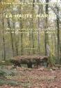 Itineraires Megalithiques. La Haute-Marne. Mise En Valeur Du Dolmen De Rochefort-Sur-La-Cote. - Preview