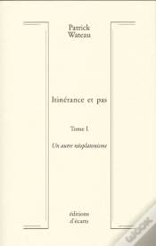Capa do artigo Itinérance Et Pas T.1 ; Un Autre Néoplatonisme
