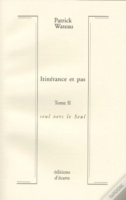 Capa do artigo Itinérance Et Pas T.2 ; Seul Vers Le Seul