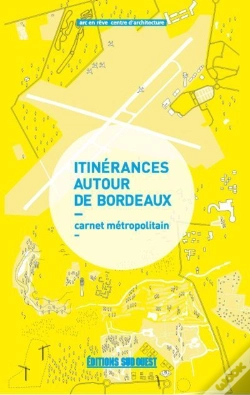 Capa do artigo Itinérances Autour De Bordeaux ; Carnet Métropolitain