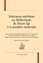 Itinérances Maritimes En Méditerranée Du Moyen Âge À La Première Modernité - Preview