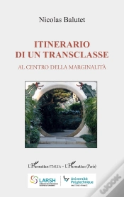 Capa do artigo Itinerario Di Un Transclasse : Al Centro Della Marginalità