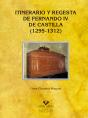 Itinerario Y Regesta De Fernando Iv De Castilla (1295-1312) - Preview