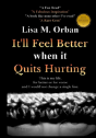 It'Ll Feel Better When It Quits Hurting - Preview