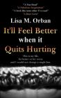 It'Ll Feel Better When It Quits Hurting - Preview