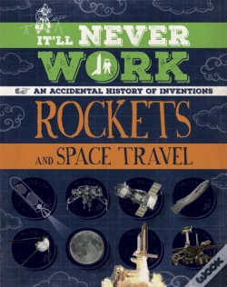 Capa do artigo It'Ll Never Work: Rockets And Space Travel