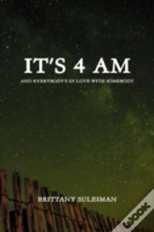 It'S 4 Am