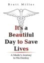 It'S A Beautiful Day To Save Lives - Preview