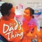 It'S A Dad'S Thing - Preview