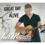 It's a Great Day to Be Alive - CD - Preview