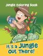 It'S A Jungle Out There! - Preview