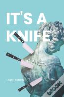 It'S A Knife