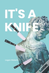 It'S A Knife