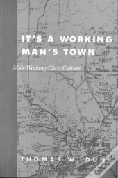 It'S A Working Man'S Town