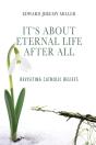 It'S About Eternal Life After All - Preview