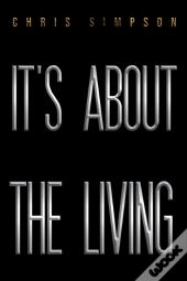 It'S About The Living