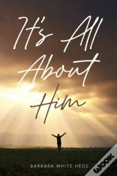 It'S All About Him
