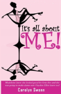 It'S All About Me! - Preview