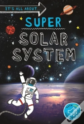 It'S All About... Super Solar System