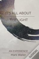 It'S All About The Light