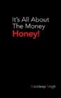 It'S All About The Money Honey! - Preview