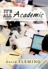 It'S All Academic