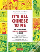 It'S All Chinese To Me