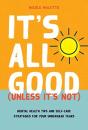 It'S All Good (Unless It'S Not) - Preview