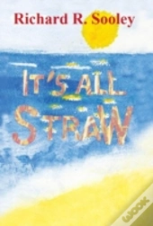 It'S All Straw