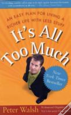 Capa do artigo It'S All Too Much: An Easy Plan For Living A Richer Life With Less Stuff
