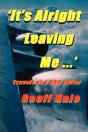It'S Alright Leaving Me...! Travels Of A Bbc Editor - Preview