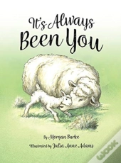 It'S Always Been You