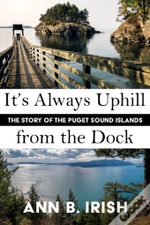 It'S Always Uphill From The Dock