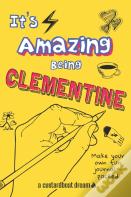 It'S Amazing Being Clementine