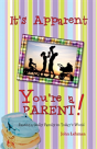 It'S Apparent... You'Re A Parent! - Preview