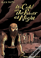 It'S Cold In The River At Night
