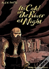 It'S Cold In The River At Night
