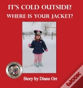 It'S Cold Outside! Where Is Your Jacket?