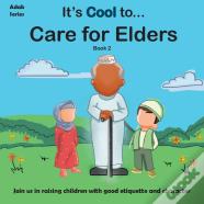 It'S Cool To... Care For Elders