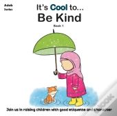 It'S Cool To....Be Kind
