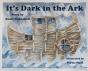 It'S Dark In The Ark - Preview
